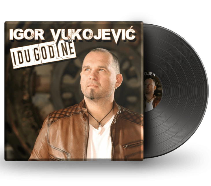 Igor Vukojević – omot albuma „Idu godine” (2015)